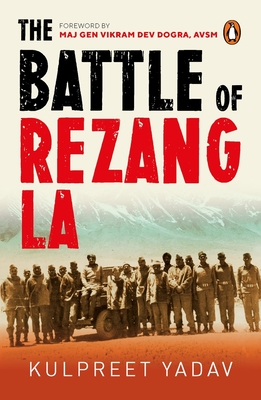 The Battle of Rezang La By Kulpreet Yadav Cover Image