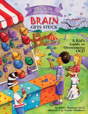 What to Do When Your Brain Gets Stuck: A Kid's Guide to Overcoming OCD (What-To-Do Guides for Kids) cover