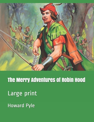 The Merry Adventures of Robin Hood