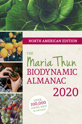 North American Maria Thun Biodynamic Almanac 2020: 2020 Cover Image