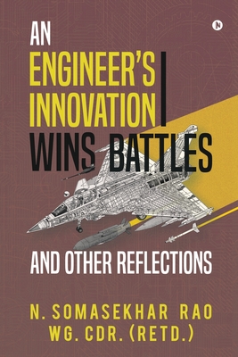 An Engineers Innovation Wins Battles and Other Reflections An Engineers Innovation Wins Battles and Other Reflections cover