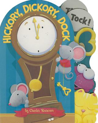 Hickory, Dickory, Dock (Charles Reasoner Nursery Rhymes) By Charles Reasoner, Marina Le Ray (Illustrator) Cover Image