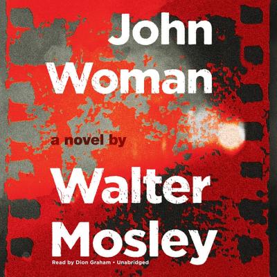 John Woman By Walter Mosley, Dion Graham (Read by) Cover Image