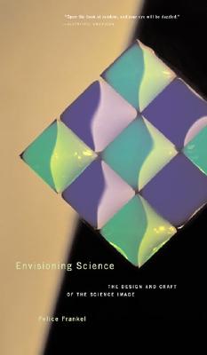 Envisioning Science: The Design and Craft of the Science Image Cover Image