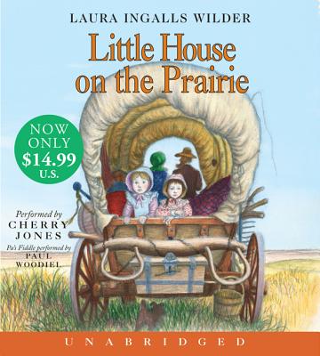 Little House On The Prairie Low Price CD By Laura Ingalls Wilder Cover Image