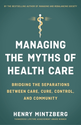 Cover for Managing the Myths of Health Care