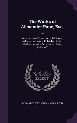 Cover for The Works of Alexander Pope, Esq. ...