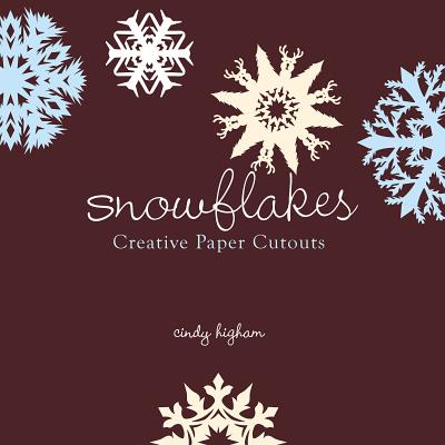 Snowflakes: Creative Paper Cutouts Cover Image