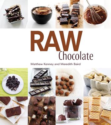 Raw Chocolate By Matthew Kenney, Meredith Baird Cover Image