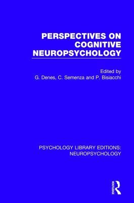 Perspectives on Cognitive Neuropsychology (Psychology Library Editions: Neuropsychology #6)