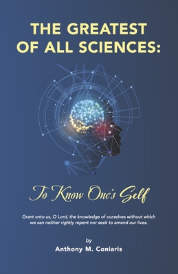 THE GREATEST OF ALL SCIENCES: To Know One's Self Cover Image