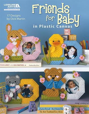 Friends for Baby in Plastic Canvas (Leisure Arts #5831) Cover Image