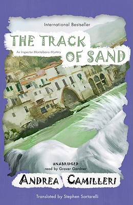 The Track of Sand By Andrea Camilleri, Stephen Sartarelli (Translator), Grover Gardner (Read by) Cover Image
