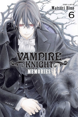 Vampire Knight: Memories, Vol. 6 By Matsuri Hino Cover Image