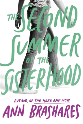 The Second Summer of the Sisterhood (The Sisterhood of the Traveling Pants #2)