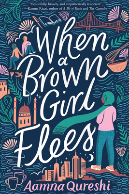 When a Brown Girl Flees By Aamna Qureshi Cover Image