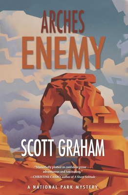 Arches Enemy (National Park Mystery #5)