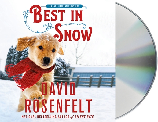 Best in Snow: An Andy Carpenter Mystery (An Andy Carpenter Novel #24) By David Rosenfelt, Grover Gardner (Read by) Cover Image