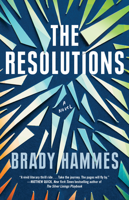 The Resolutions: A Novel By Brady Hammes Cover Image