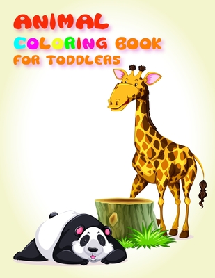 Animal Coloring Book for Toddlers: Fun and Cute Coloring Book for Children, Preschool, Kindergarten age 3-5 (Early Learning #11) Cover Image