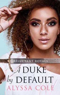 A Duke by Default (Reluctant Royals)