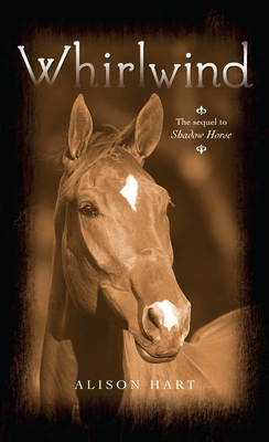 Whirlwind (Shadow Horse Series) By Alison Hart Cover Image