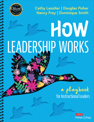 How Leadership Works: A Playbook for Instructional Leaders Cover Image