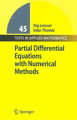Partial Differential Equations with Numerical Methods (Texts in Applied Mathematics #45)