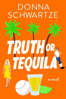 Truth or Tequila (The Grand Slam #1)