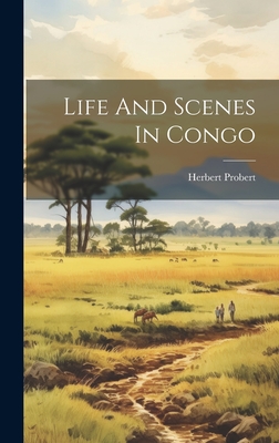 Life And Scenes In Congo Cover Image