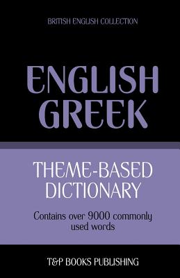 Theme-based dictionary British English-Greek - 9000 words By Andrey Taranov Cover Image