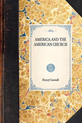 America and the American Church (Travel in America) Cover Image