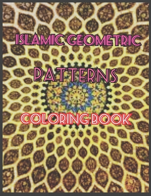 islamic geometric patterns coloring book: Islamic decorations drawn for coloring, Islamic culture Cover Image