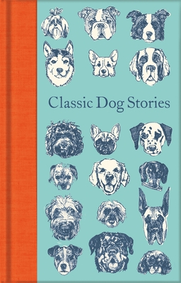 Classic Dog Stories By Various Cover Image