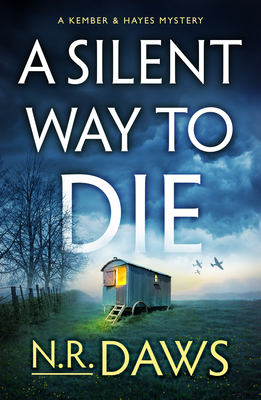 A Silent Way to Die (A Kember and Hayes Mystery #2)