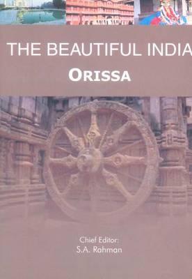 The Beautiful India - Orissa By Syed Amanur Rahman (Editor), Balraj Verma (Editor) Cover Image