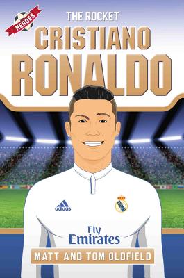Ronaldo: From the Playground to the Pitch (Heroes)