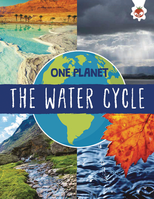 The Water Cycle (One Planet)