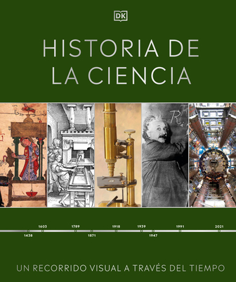 Historia de la ciencia (Timelines of Science): Un recorrido visual a través del tiempo Cover Image