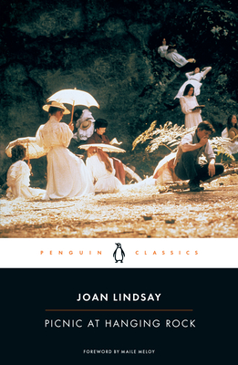 Picnic at Hanging Rock By Joan Lindsay, Maile Meloy (Foreword by) Cover Image