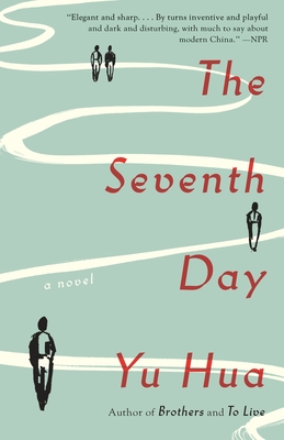 The Seventh Day: A Novel By Yu Hua, Allan H. Barr (Translated by) Cover Image