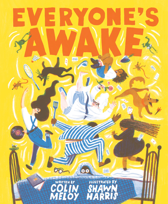 Everyone's Awake: (Read-Aloud Bedtime Book, Goodnight Book for Kids) Cover Image