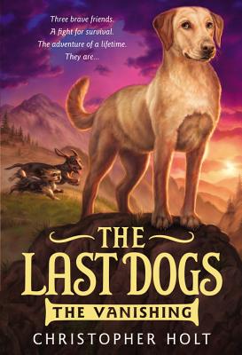 The Last Dogs: The Vanishing Cover Image