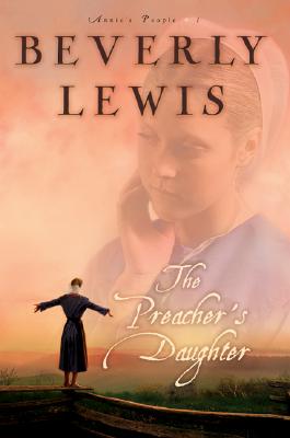 The Preacher's Daughter (Annie's People #1) Cover Image