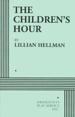 The Children's Hour By Lillian Hellman Cover Image