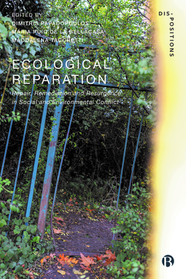 Ecological Reparation: Repair, Remediation and Resurgence in Social and Environmental Conflict Cover Image