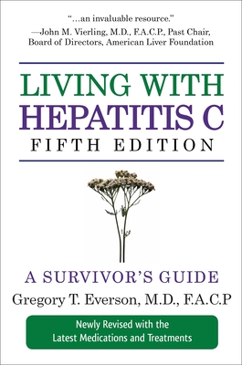 Living with Hepatitis C, Fifth Edition: A Survivor's Guide Cover Image
