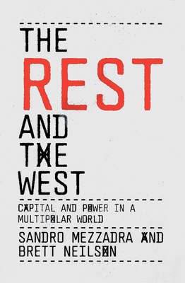 The Rest and the West: Capital and Power in a Multipolar World Cover Image