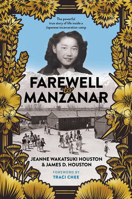 Farewell to Manzanar 50th Anniversary Edition By Jeanne Wakatsuki Houston, James D. Houston (Illustrator), James D. Houston Cover Image