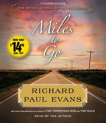 Miles to Go: The Second Journal of the Walk Series By Richard Paul Evans, Richard Paul Evans (Read by) Cover Image